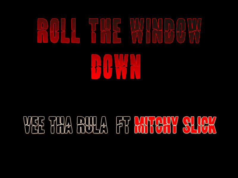 Roll the Window Down (feat. Mitchy Slick) (Single)