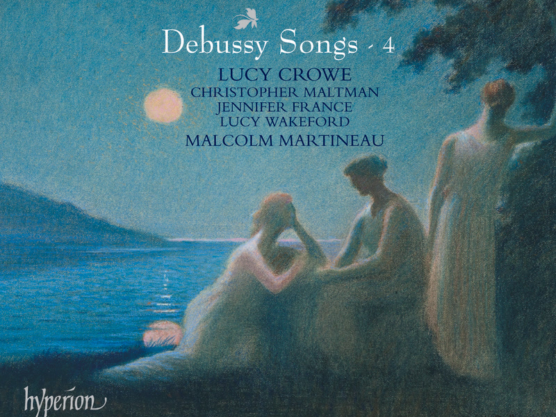 Debussy: Complete Songs, Vol. 4