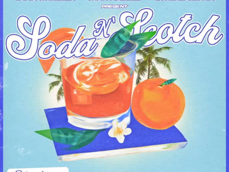 Soda 'N' Scotch (Single)