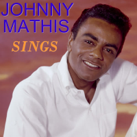 Johnny Mathis Sings