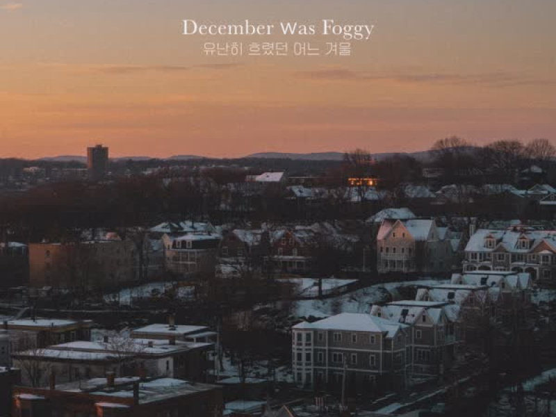 December Was Foggy (Single)