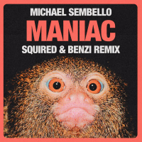 Maniac (Squired & Benzi Remix) (Single)