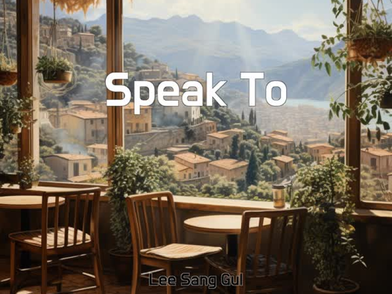 Speak To