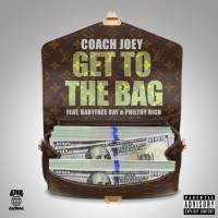 Get to the Bag (feat. Babyface Ray & Philthy Rich) (Single)