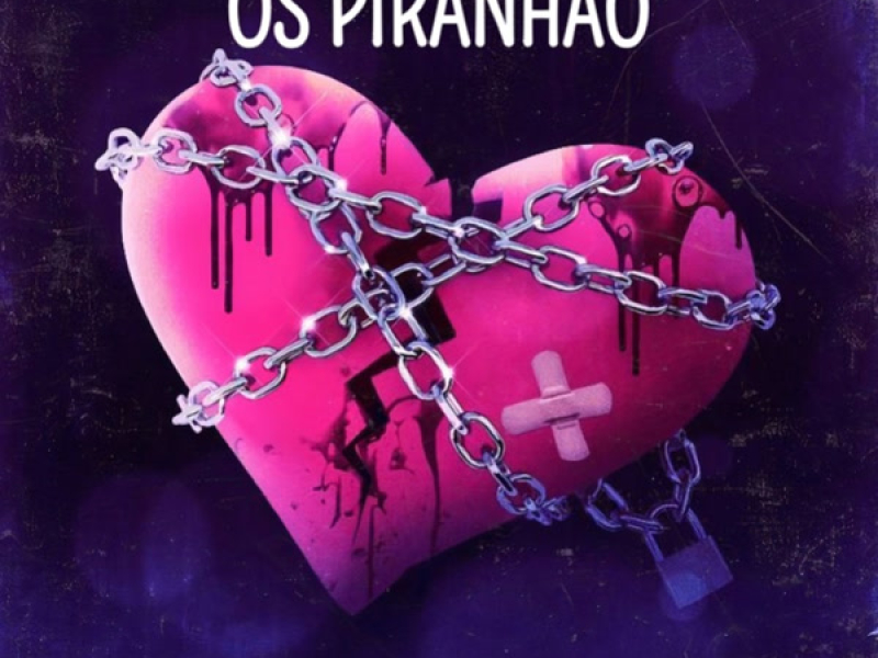 OS PIRANHÃO (Single)