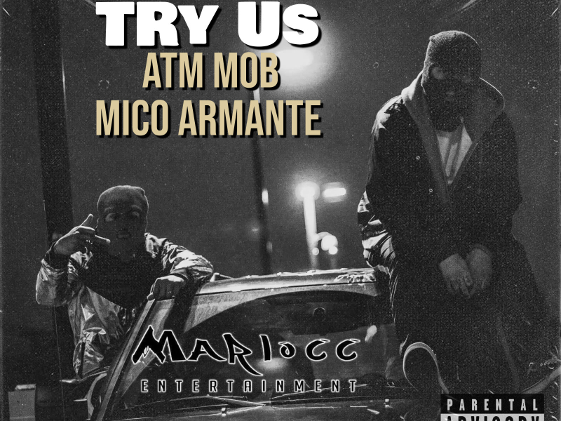 Try Us (feat. Mico Armante) (Single)