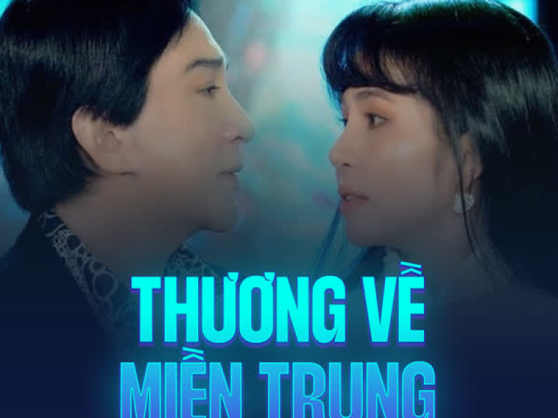 Thương Về Miền Trung (Single)