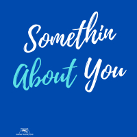 Somethin About You (Single)