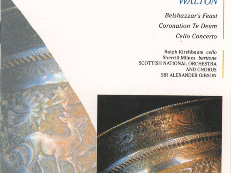 Walton: Belshazzar's Feast, Coronation Te Deum & Cello Concerto