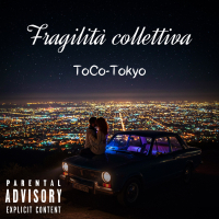 Fragilità collettiva (feat. Tokyo) (Single)