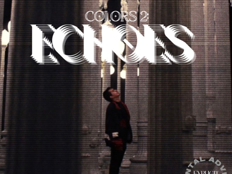 Colors II: Echoes