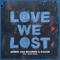 Love We Lost (with R3HAB) (Single)