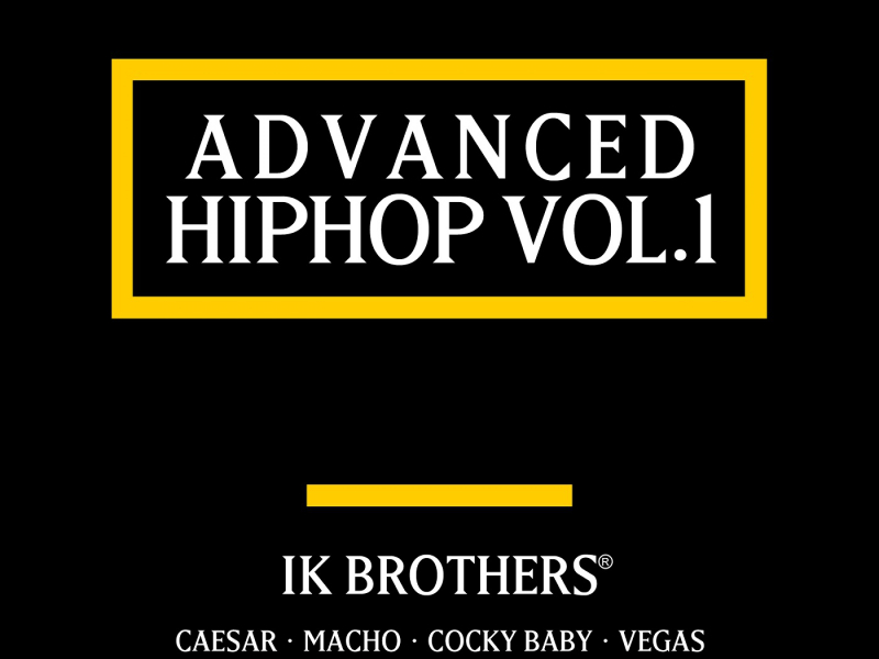 ADVANCED HIPHOP Vol. 1 - THE LIFE