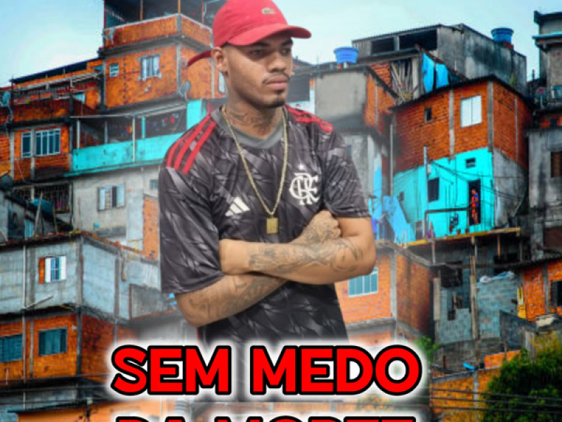 SEM MEDO DA MORTE (Single)