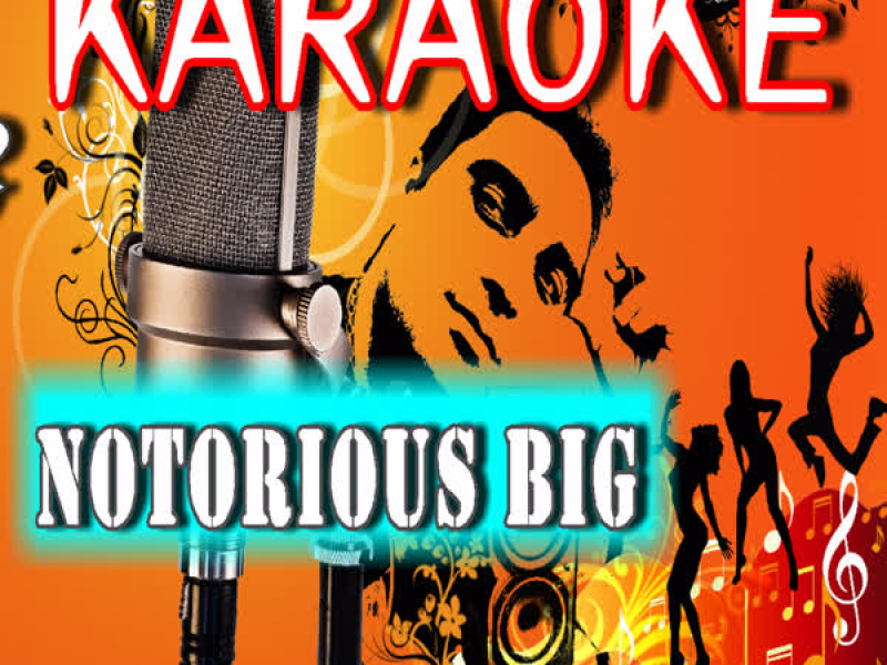 Karaoke Notorious BIG