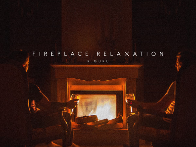Fireplace Relaxation (EP)