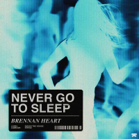 Never Go To Sleep (Single)