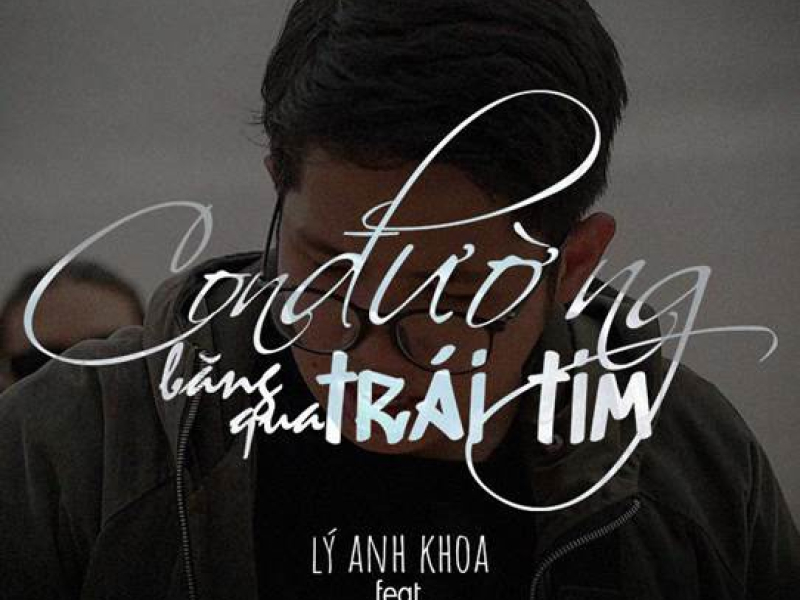Con Đường Băng Qua Trái Tim (Single)