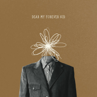 Dear My Forever Kid (Remastered 2025) (Single)