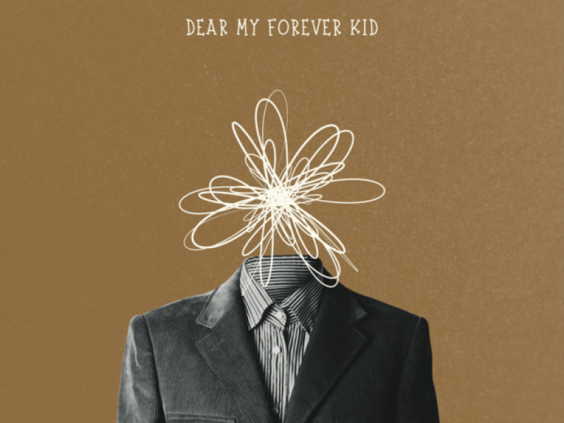 Dear My Forever Kid (Remastered 2025) (Single)