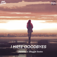 I Hate Goodbyes (Single)