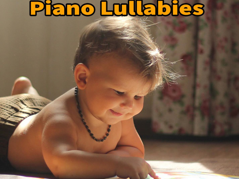 Calm Nursery Piano Lullabies: Chillout Music for Baby Sleep (Single)