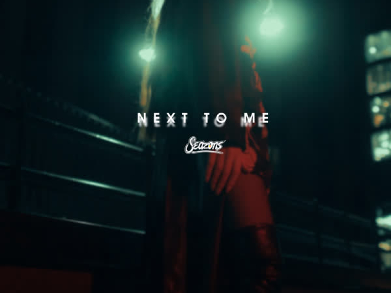 Next To Me (Single)