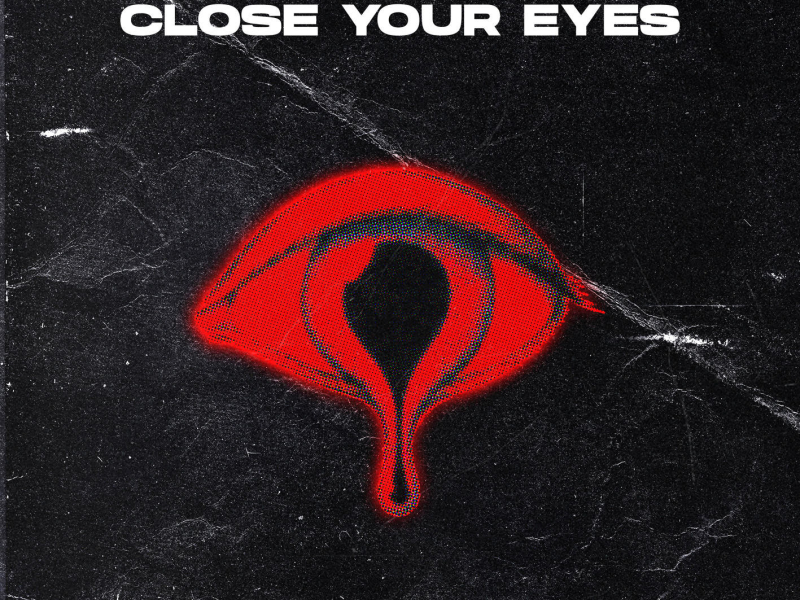 Close Your Eyes (Single)