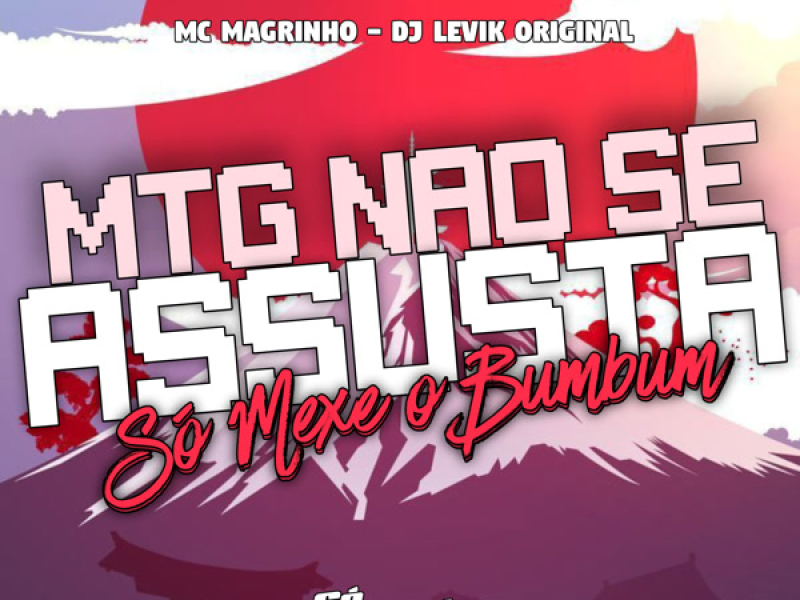 MTG Não se Assusta Só Mexe o Bumbum (Single)