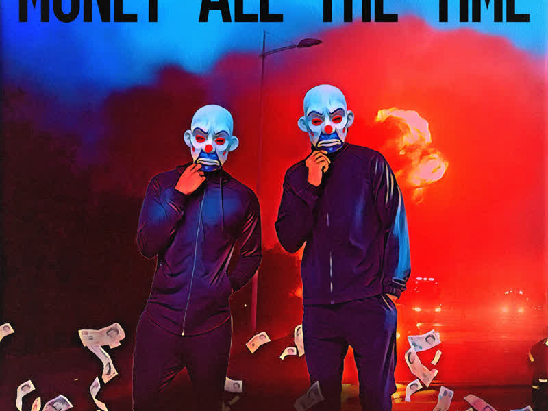 Money All the Time (Single)