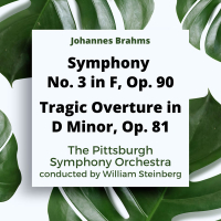 Johannes Brahms: Symphony No. 3 In F, Op. 90 / Tragic Overture In D Minor, Op. 81