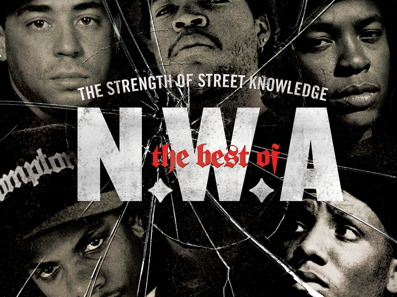 The Best Of N.W.A: The Strength Of Street Knowledge