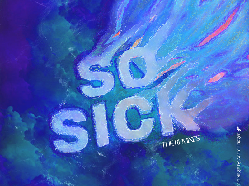 So Sick (Remixes) (EP)