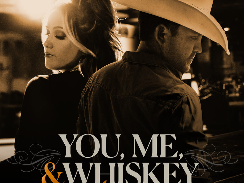 You, Me, And Whiskey (Acoustic) (Single)