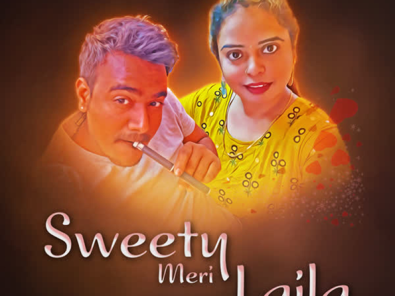 Sweety Meri Laila (Single)