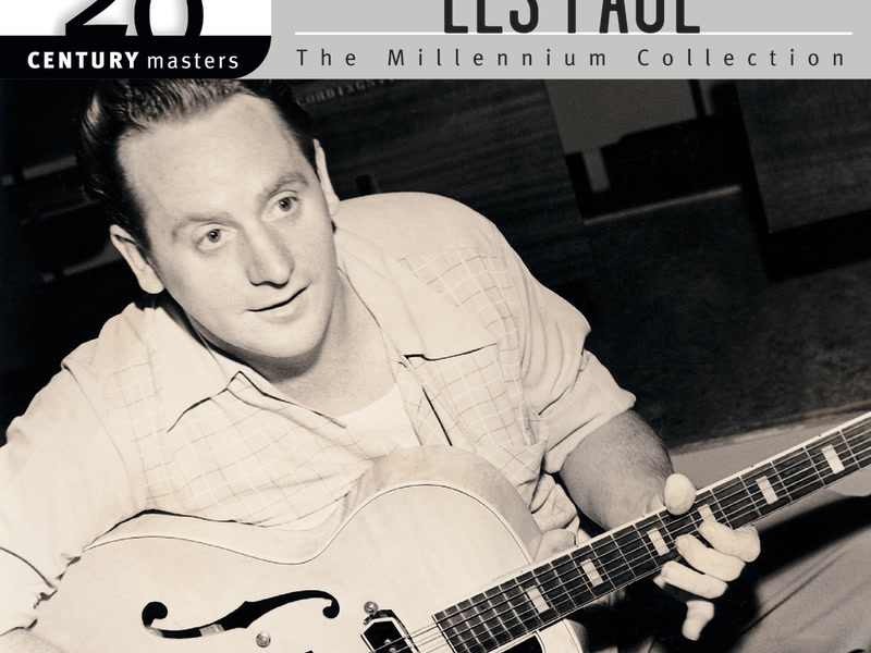 20th Century Masters: The Millennium Collection: Best Of Les Paul
