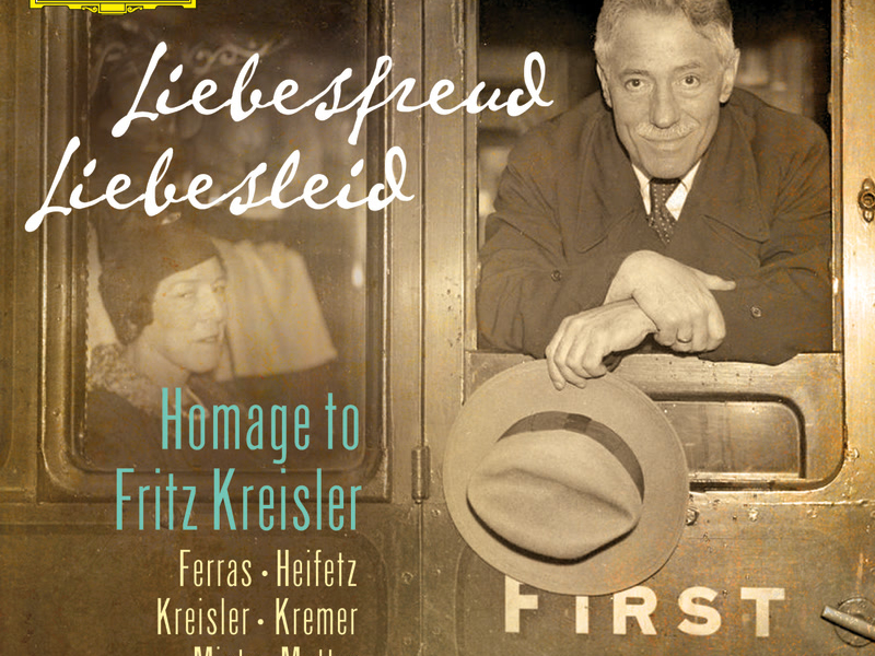 Liebesfreud Liebesleid - Homage to Fritz Kreisler