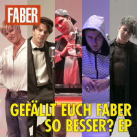 Gefällt euch Faber so besser? EP (Single)