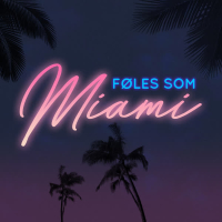 Føles Som Miami (Single)