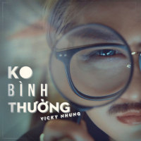 Không Bình Thường (Single)