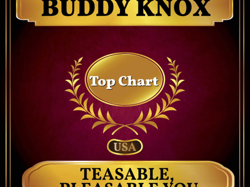 Teasable, Pleasable You (Billboard Hot 100 - No 85) (Single)