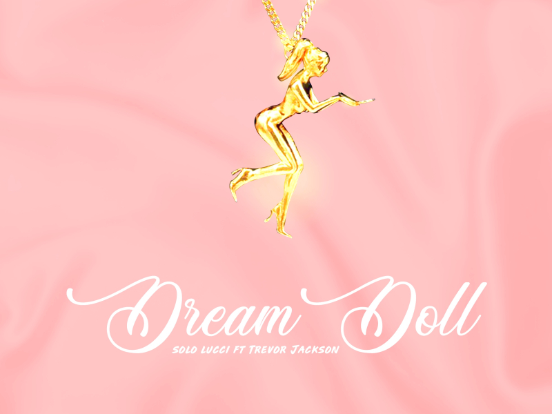 Dream Doll (feat. Trevor Jackson)