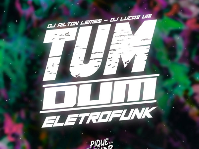 Tum Dum (Eletrofunk) (Single)