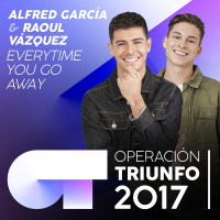 Everytime You Go Away (Operacíon Triunfo 2017)