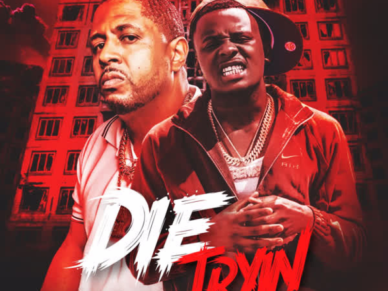 Die Tryin (Single)