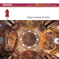 Mozart: The Organ Sonatas & Solos (Complete Mozart Edition)