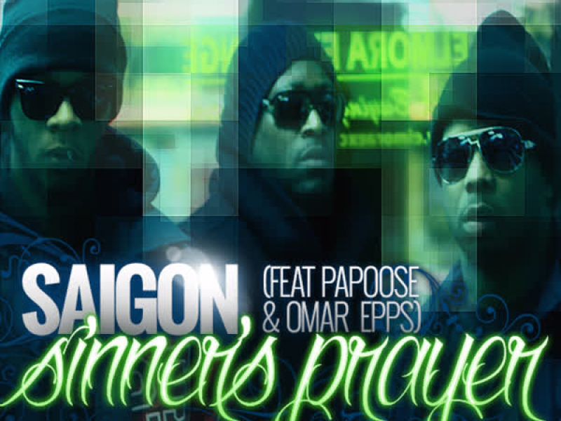 Sinner's Prayer (feat. Papoose & Omar Epps)