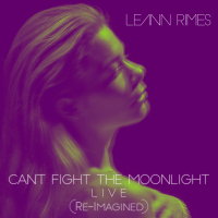 Can't Fight the Moonlight (Re-Imagined) (Live) (Single)