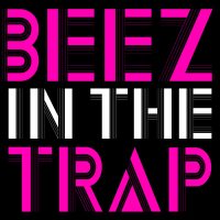 Beez in the Trap - Single