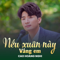 Nếu Xuân Này Vắng Em (Single)